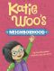 [Katie Woo's Neighborhood 01] • Katie Woo's Neighborhood